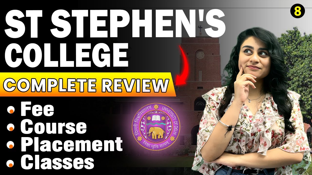All about ST. STEPHEN'S COLLEGE | DU Dekho Series | Top Colleges of Delhi University |