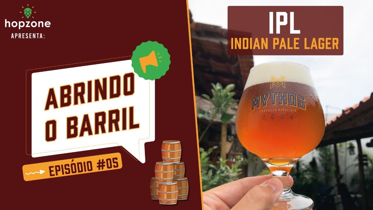 ABRINDO O BARRIL #05 - IPL (INDIA PALE LAGER)