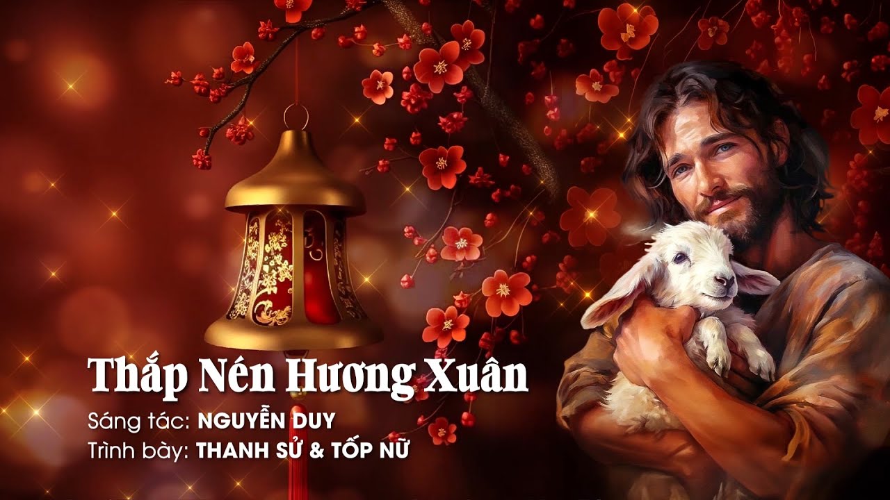 Thắp Nén Hương Xuân (Nguyễn Duy) - Thanh Sử & Tốp nữ