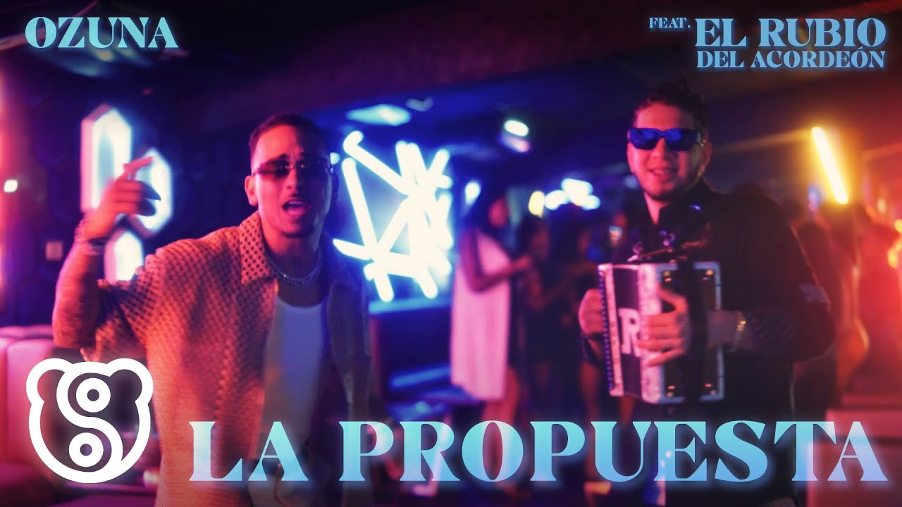 Ozuna y El Rubio Acorde&oacute;n - La Propuesta (Video Oficial)