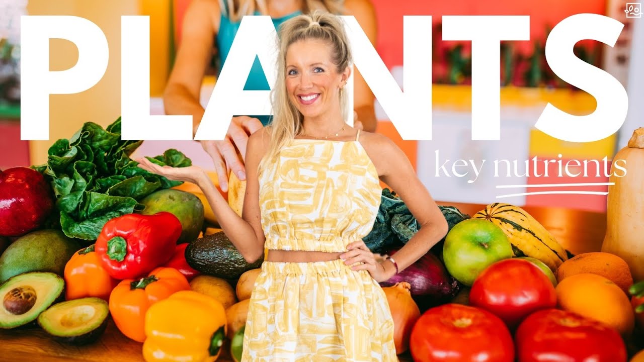 10 Must-have Nutrients For Optimal Health (& the Best Plant Sources)🌱