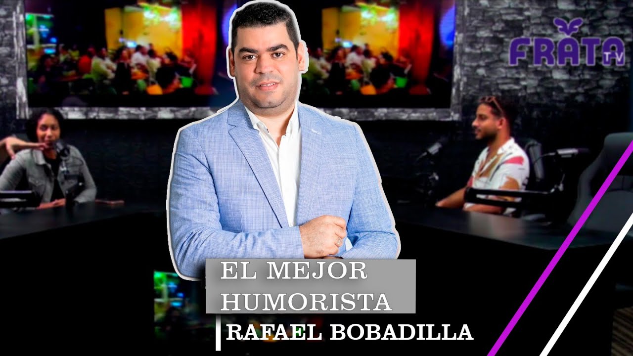 RAFAEL BOBADILLA el MEJOR HUMORITAS en tarima