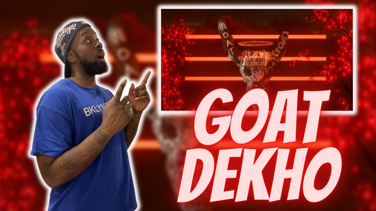 Raftaar - Goat Dekho(Reaction) BANGER!