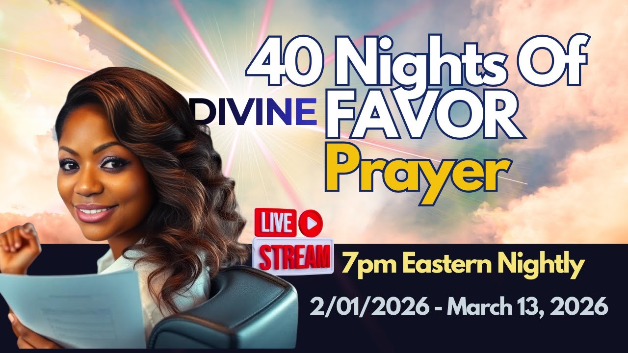 Night 24 | 40 Nights Of Divine Favor Prayer