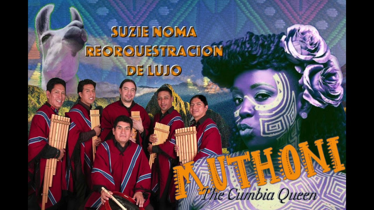 Muthoni Drummer Queen - Suzie Noma (REORQUESTRACION DE LUJO)