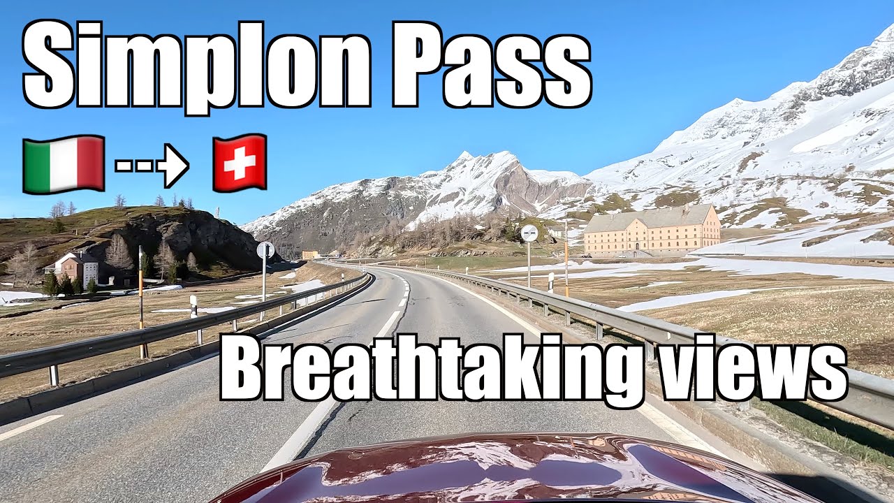 Drive up the Scenic Simplon Pass: From Bella Italia to Swiss Serenity