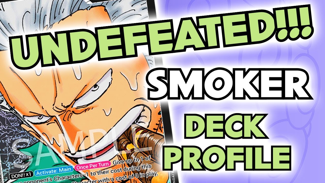 UNDEFEATED LOCALS SMOKER DECK PROFILE - OPTCG OP03 FORMAT