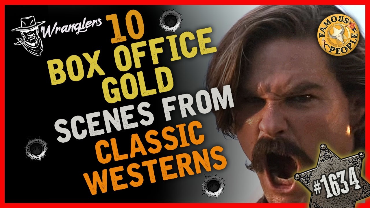10 Box Office Gold Scenes from Classic Westerns