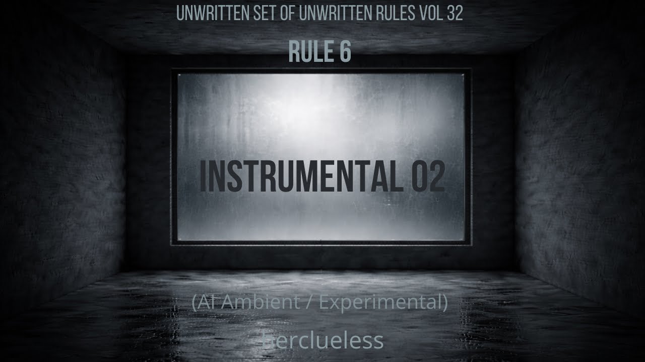 instrumental 02 | herclueless (AI Ambient / Experimental)