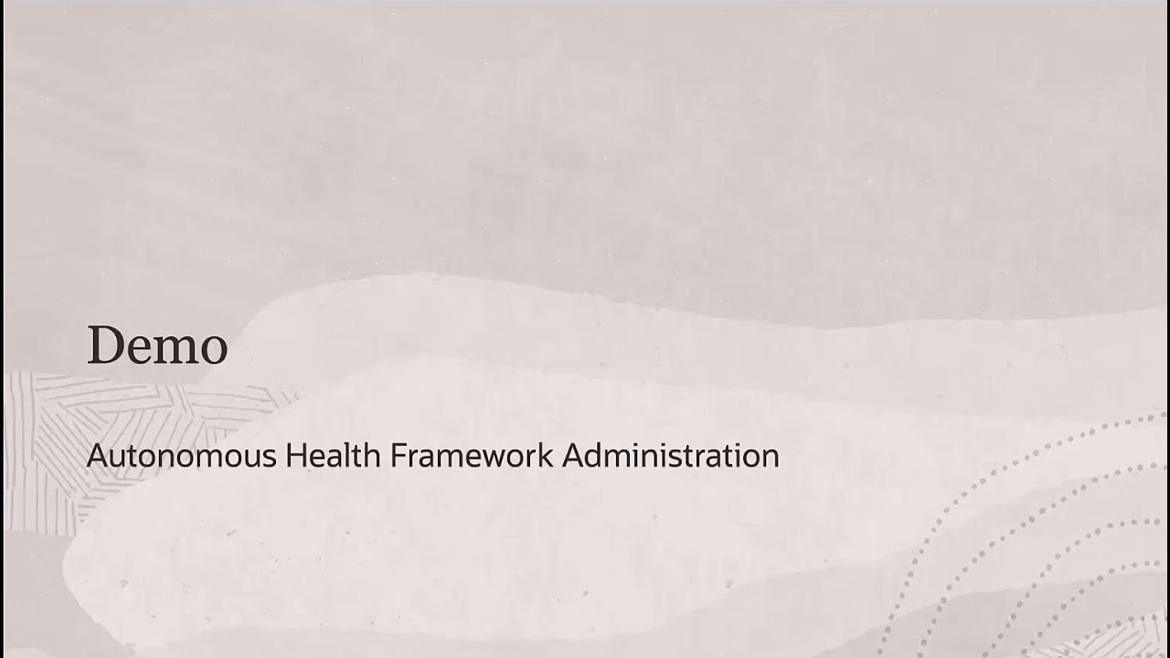 Demo: Autonomous Health Framework Administration for Oracle Engineered Systems