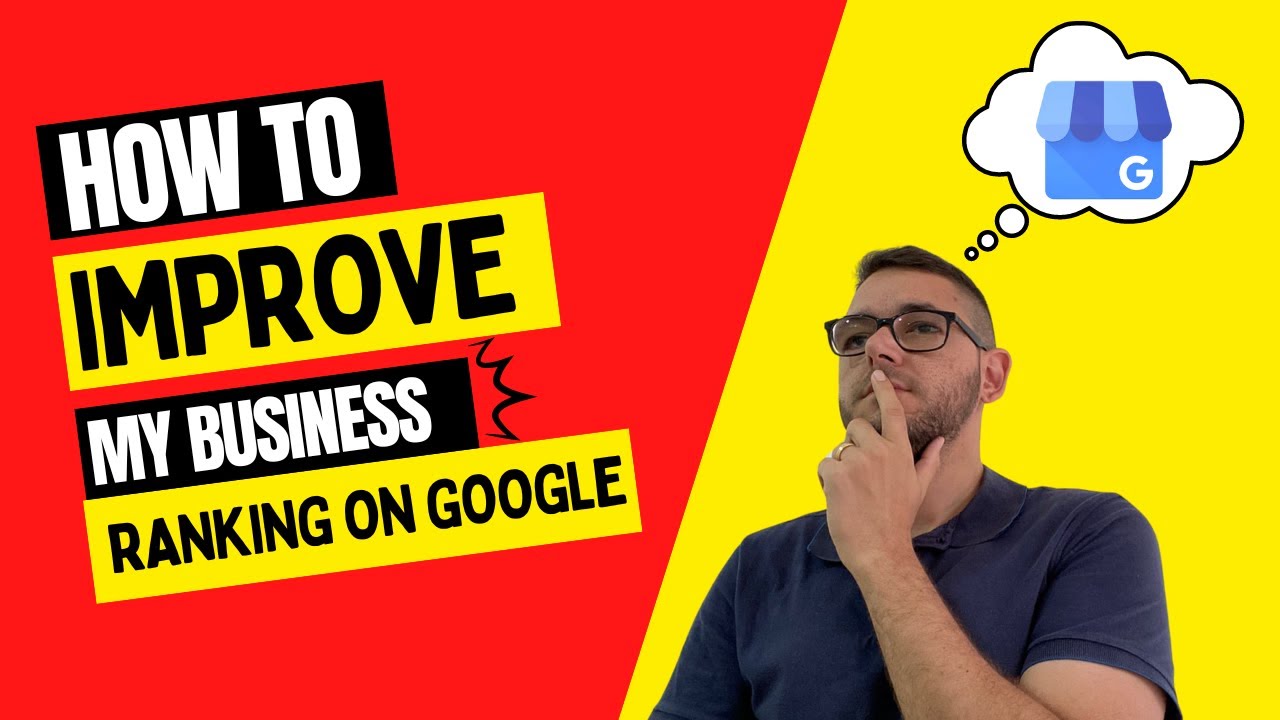 How to improve my business ranking on Google