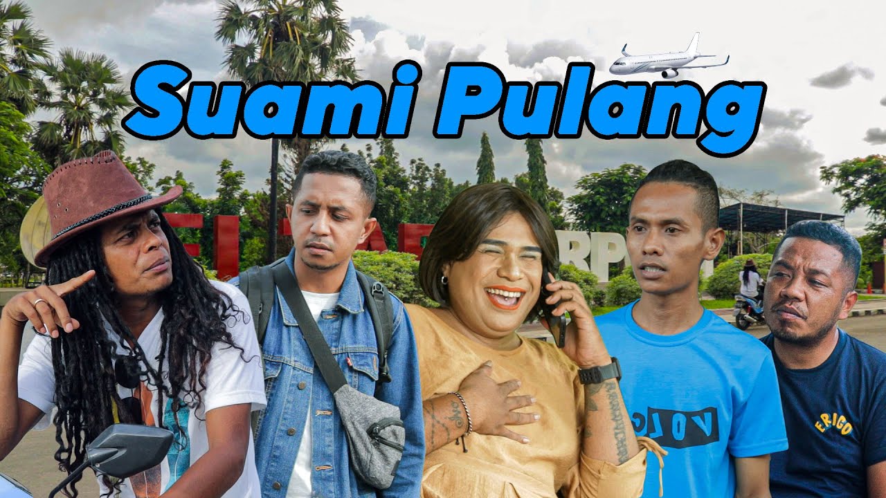 KAMPUNG TAWA ep. SUAMI PULANG ||  Kaboax Katawa Bareng Orang Kupang