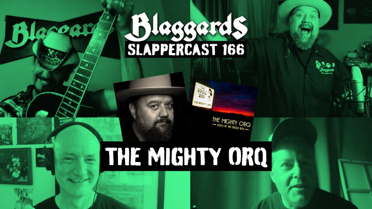SlapperCast Episode 166: THE MIGHTY ORQ