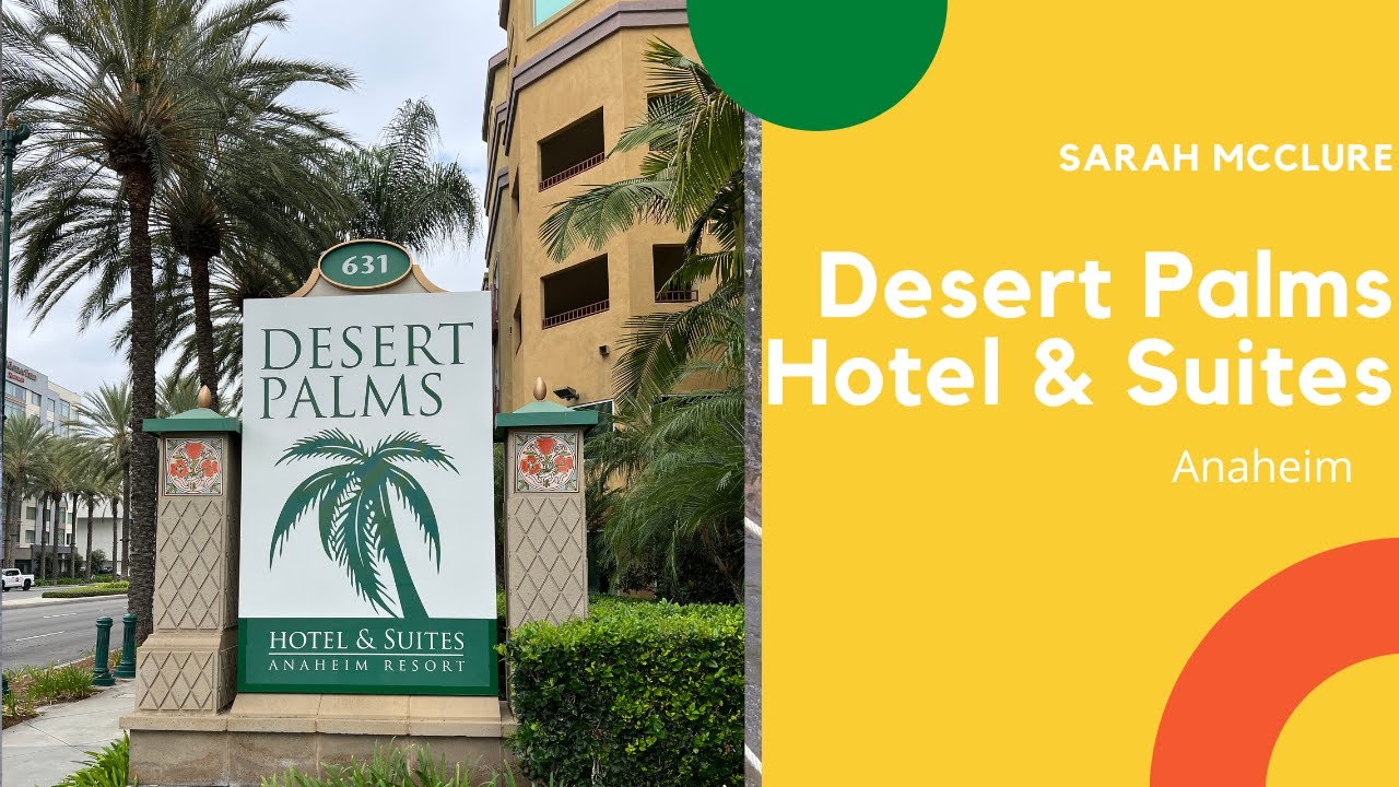 Desert Palms Hotel and Suites Anaheim Resort