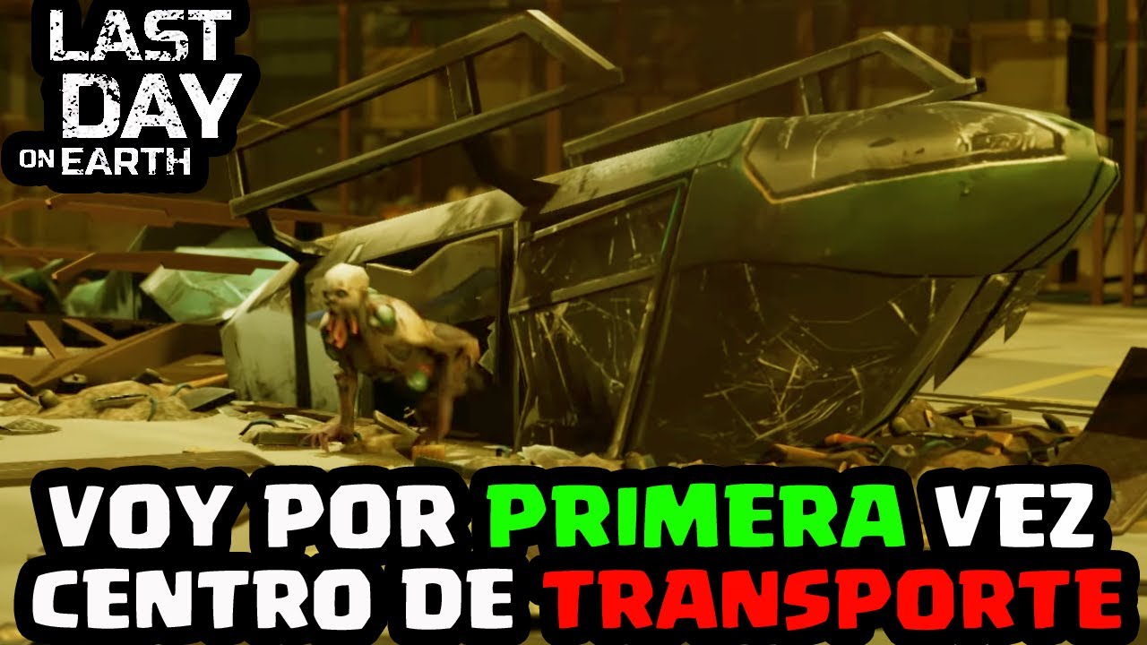 VOY POR PRIMERA VEZ AL CENTRO DE TRANSPORTE | LAST DAY ON EARTH: SURVIVAL | [El Chicha]
