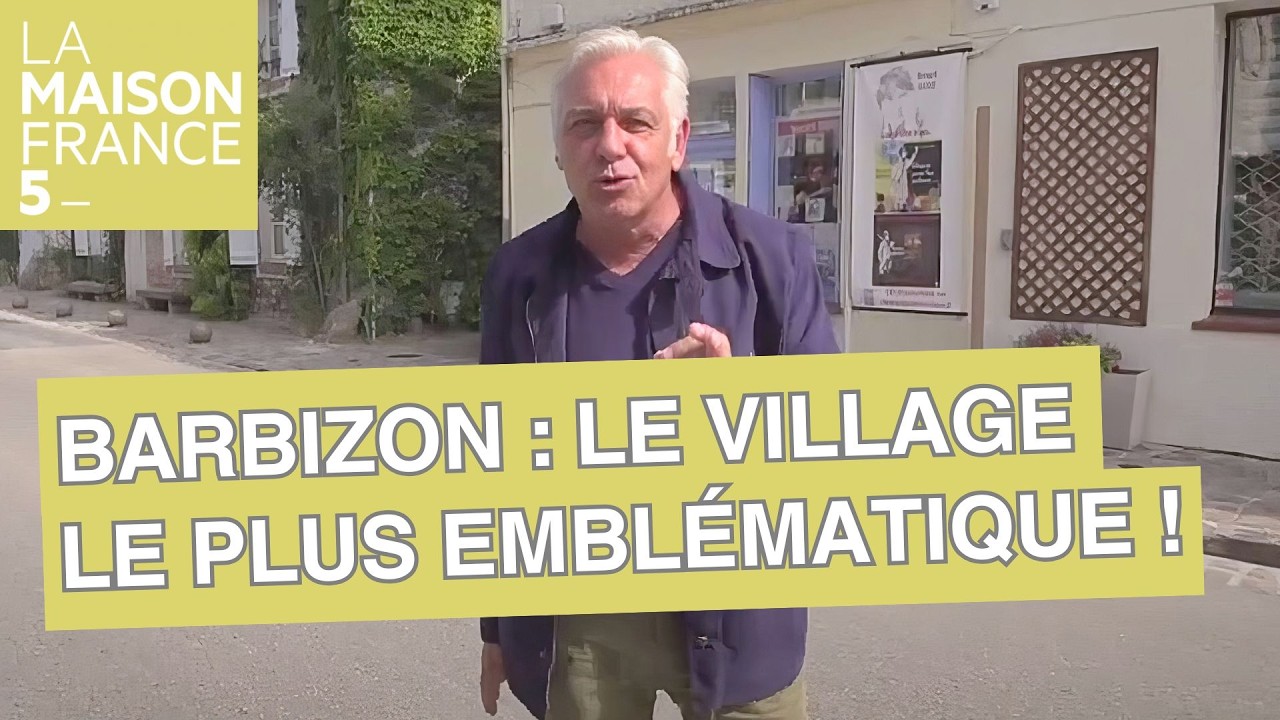 Barbizon : Le village le plus emblématique d'Île-de-France ? - LMF5