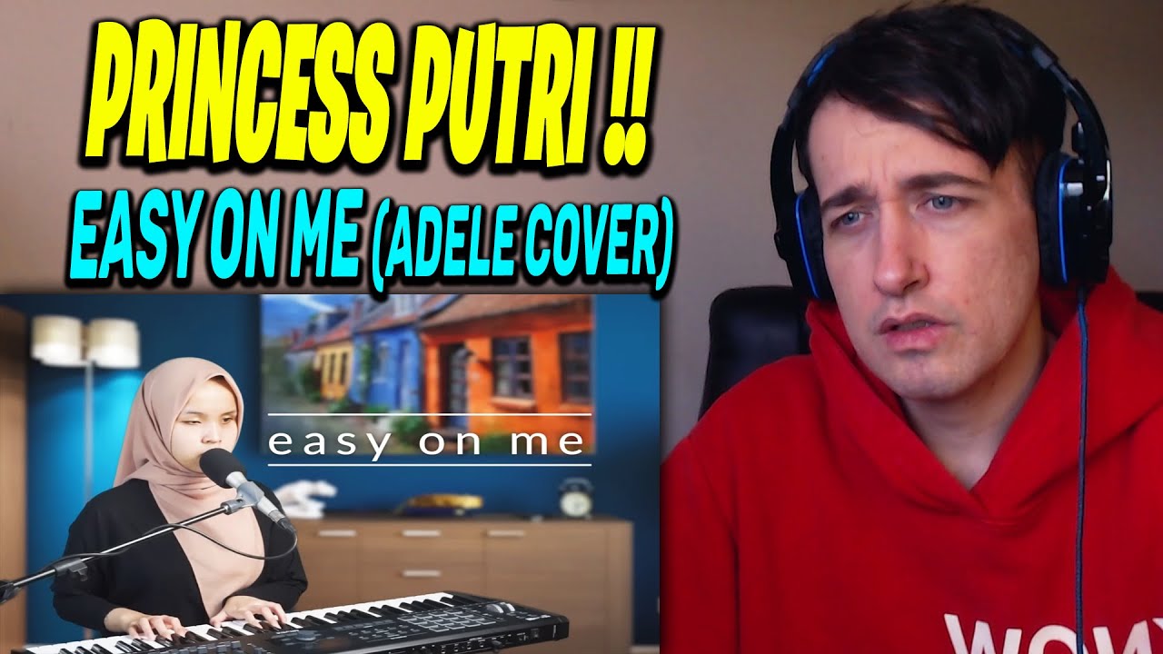 СЛЫШУ В ПЕРВЫЙ РАЗ: easy on me - adele (кавер putri ariani) РЕАКЦИЯ!!