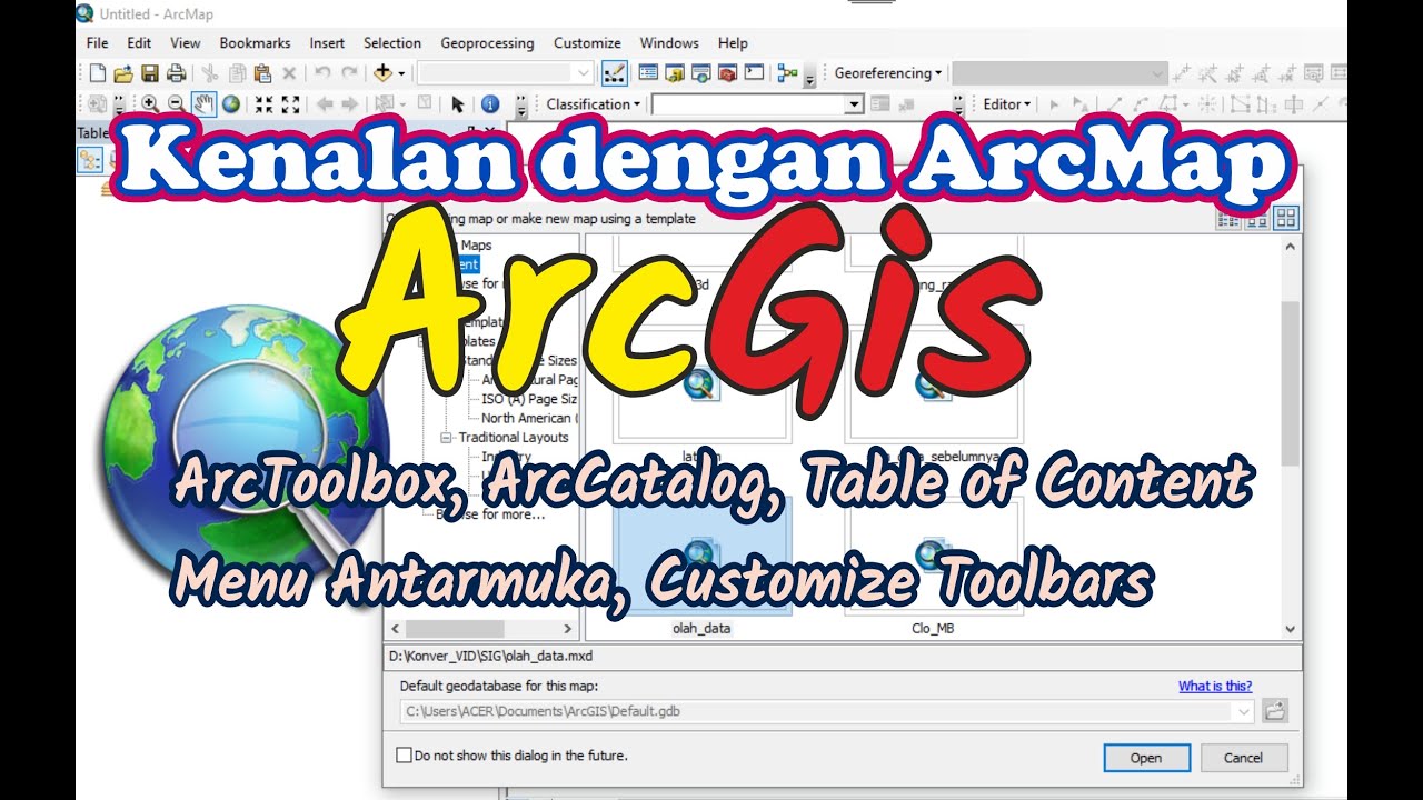 Mengenal Tampilan ArcMap ArcGis untuk Pemula
