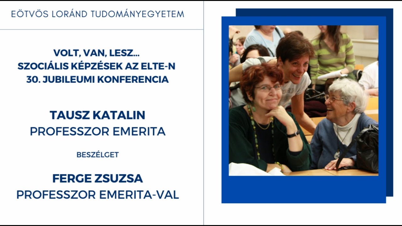 Interjú Ferge Zsuzsával (Volt, Van, Lesz... Jubileumi Konferencia)