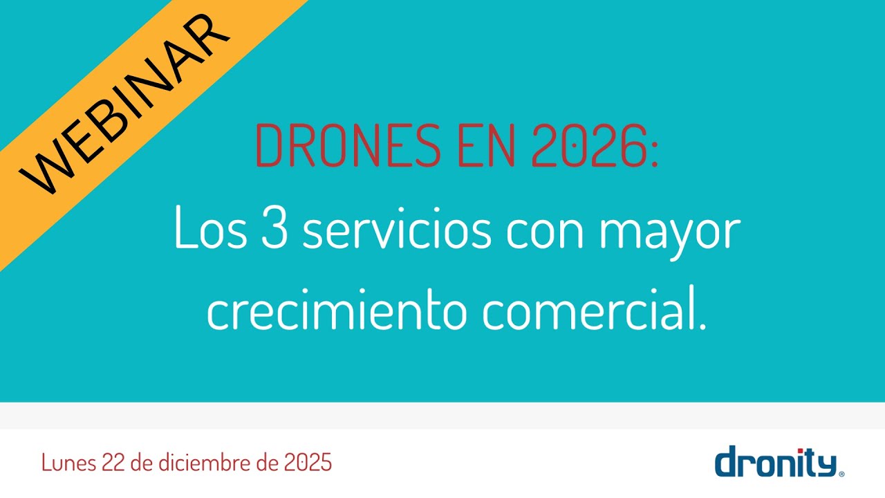Los 3 servicios de DRONES con mayor crecimiento para 2026 (WEBINAR)