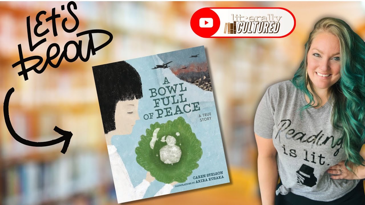 A Bowl Full of Peace: A True Story (@LiterallyCultured Read Aloud)