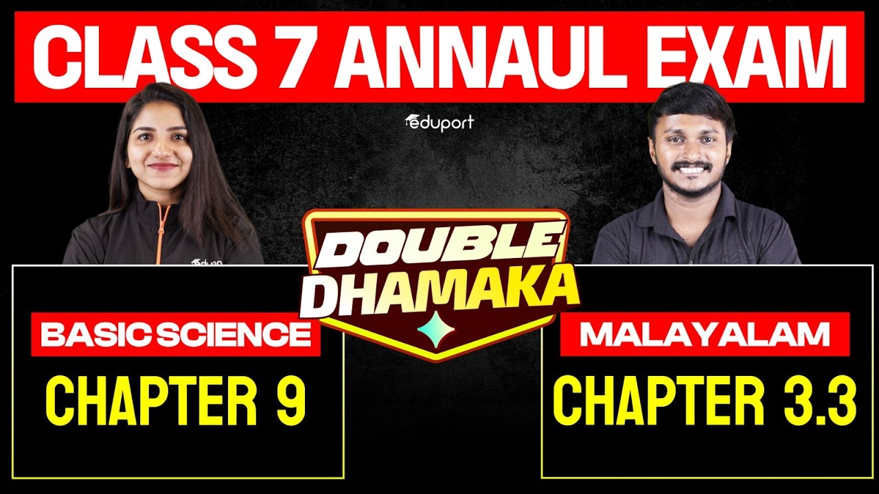 Class7  | Double Dhamaka | Basic Science Chapter 9 vs Malayalam Chapter 3.3 | Eduport