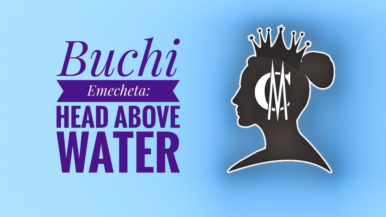 Buchi Emecheta: Head Above Water