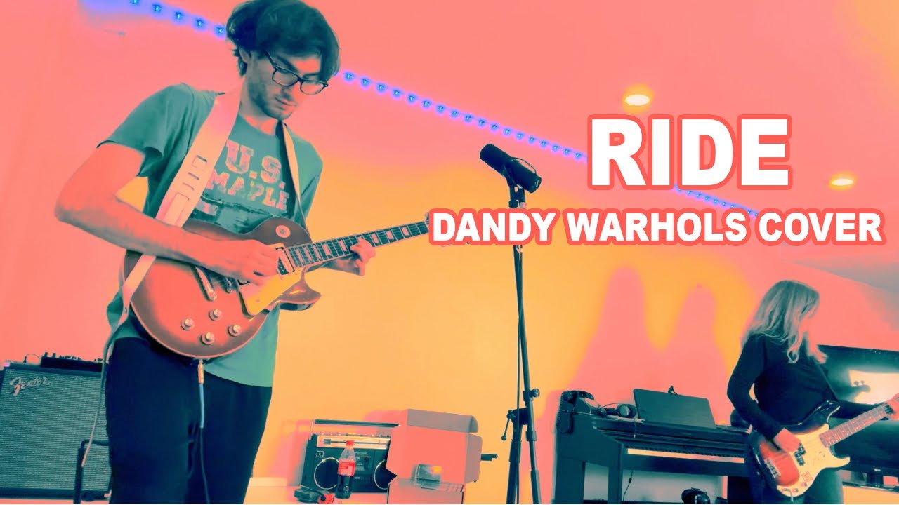 The Dandy Warhols - Ride (Cover)