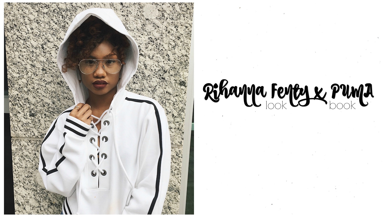 Rihanna Fenty x PUMA Lookbook | NeikaSayWhaa