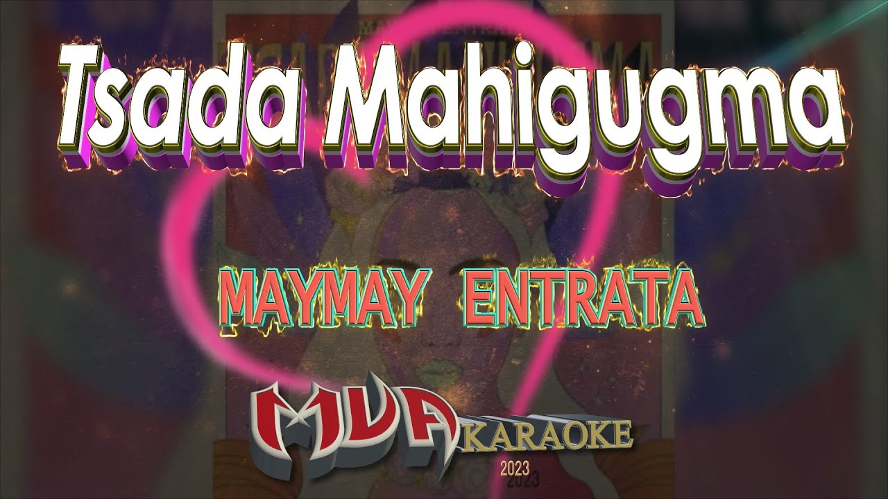 Tsada Mahigugma | Maymay Entrata | Karaoke Version