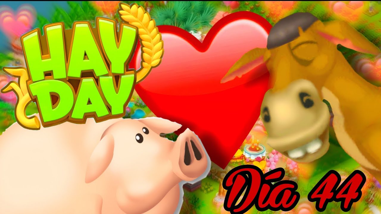 Hay Day | Nivel 112 | Dia 44 | Seguimos con los eventos.