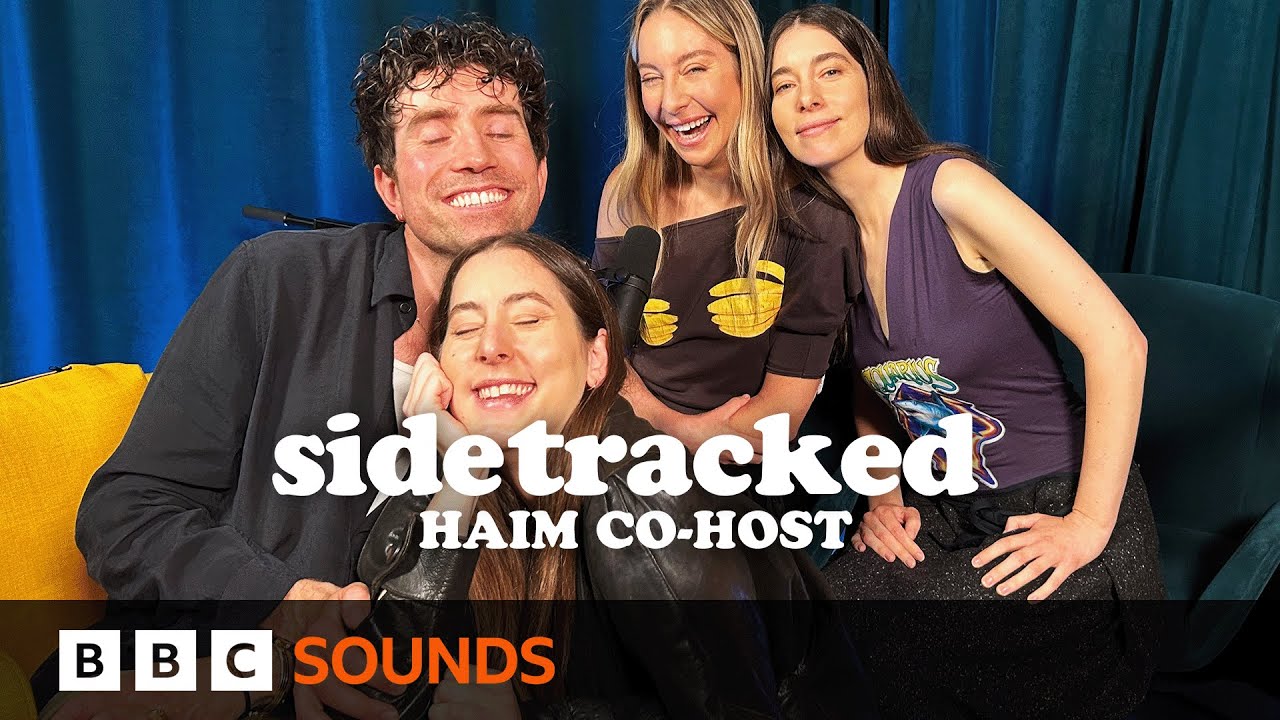 HAIM join Nick Grimshaw: Glastonbury, sisterhood, and dancing with Addison Rae | Sidetracked