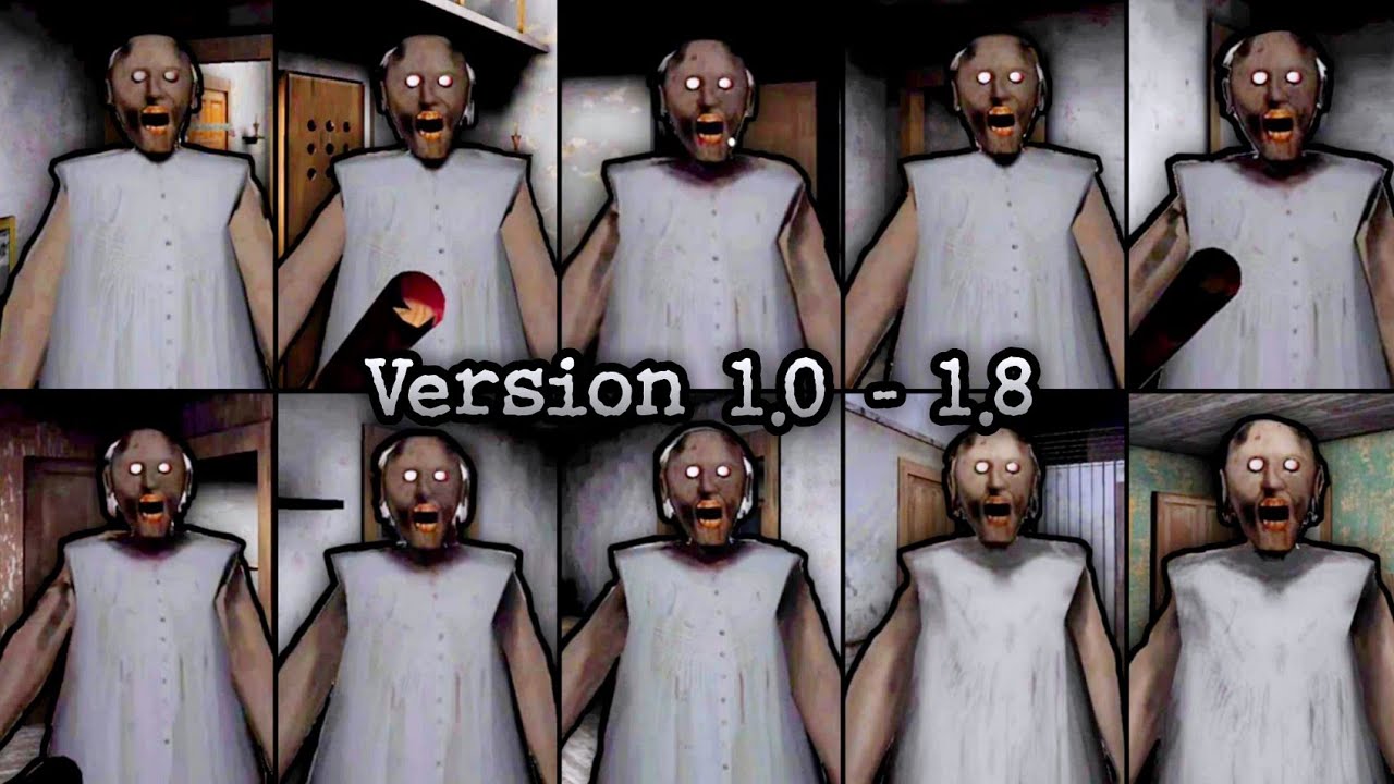 Granny Horror Game All Versions 1.0 - 1.8 Latest Full Gameplay | Granny All Versions