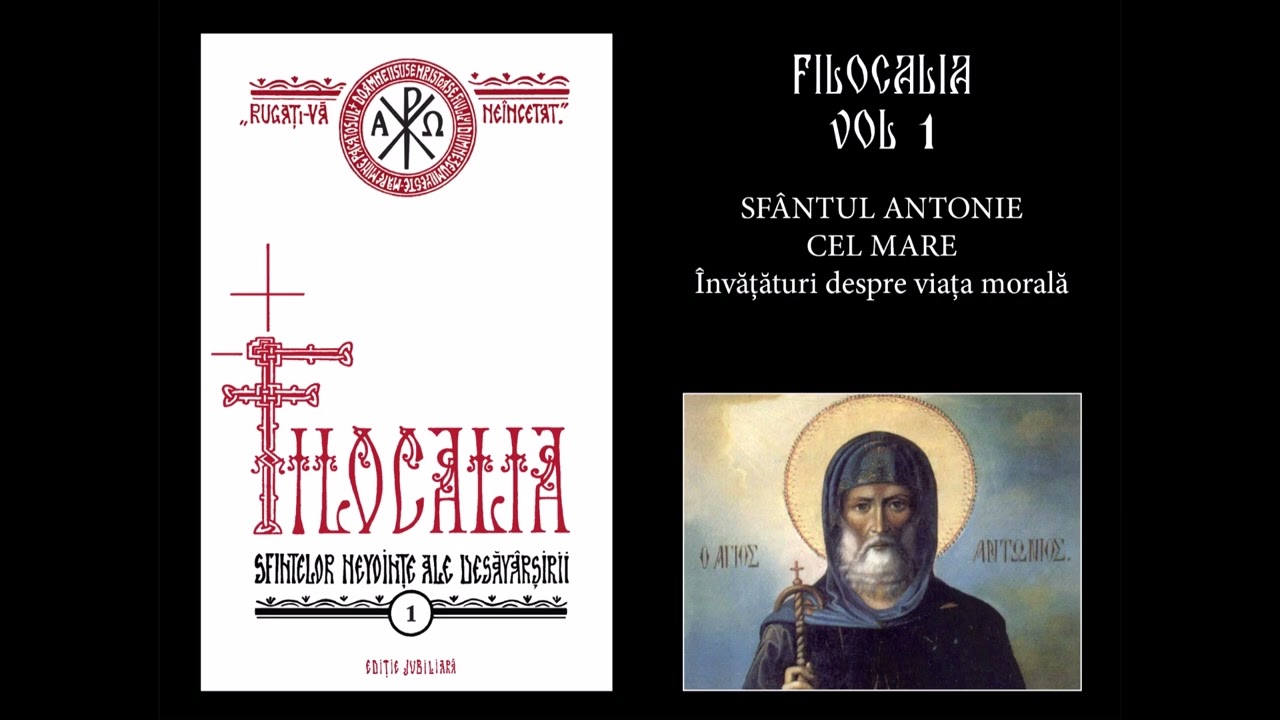 01 FILOCALIA VOL 1 - SFANTUL ANTONIE CEL MARE