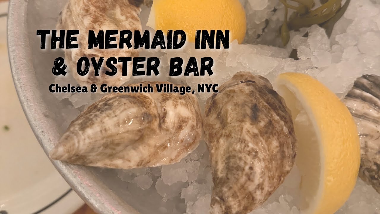 NYC Oysters: Eating at The Mermaid Inn & The Mermaid Oyster Bar