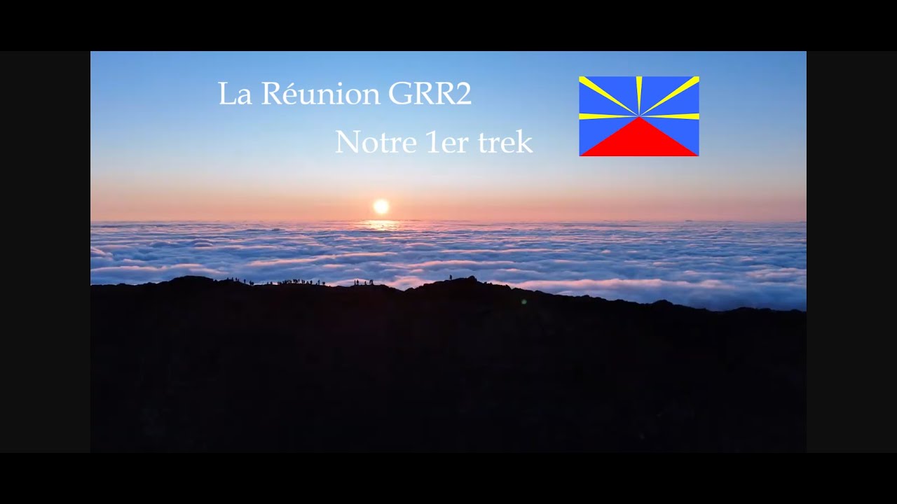 1er trek: La Réunion GRR2 le film