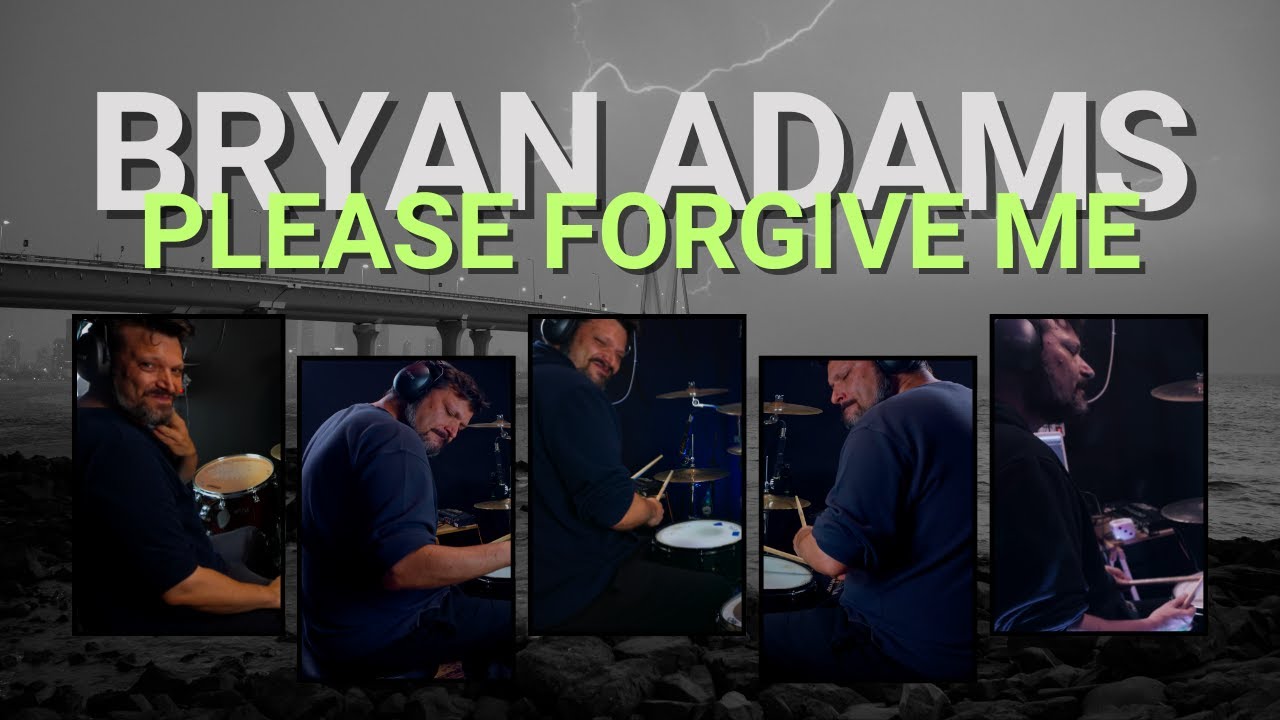 Bryan Adams Please Forgive me Drumcover