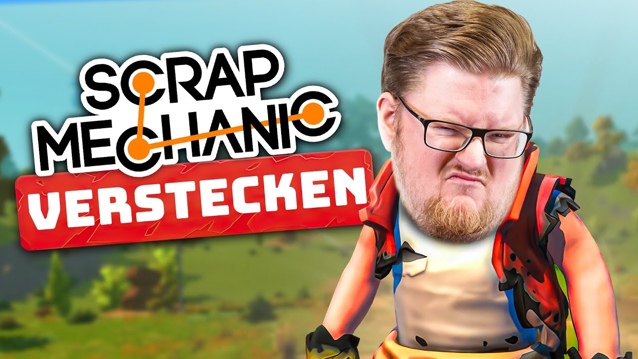 WAS SIND DAS FÜR VERSTECKE! | Verstecken in Scrap Mechanic