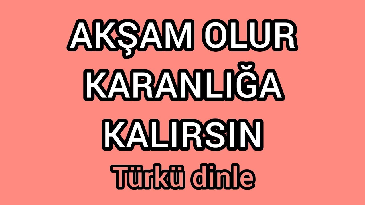 Akşam olur karanlığa kalırsın - MURAT ÖZYURT