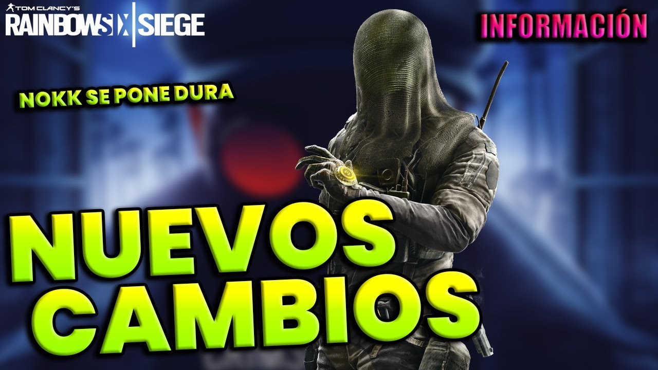 NUEVOS CAMBIOS PARA RAINBOW SIX SIEGE | NOTAS DEL PARCHE