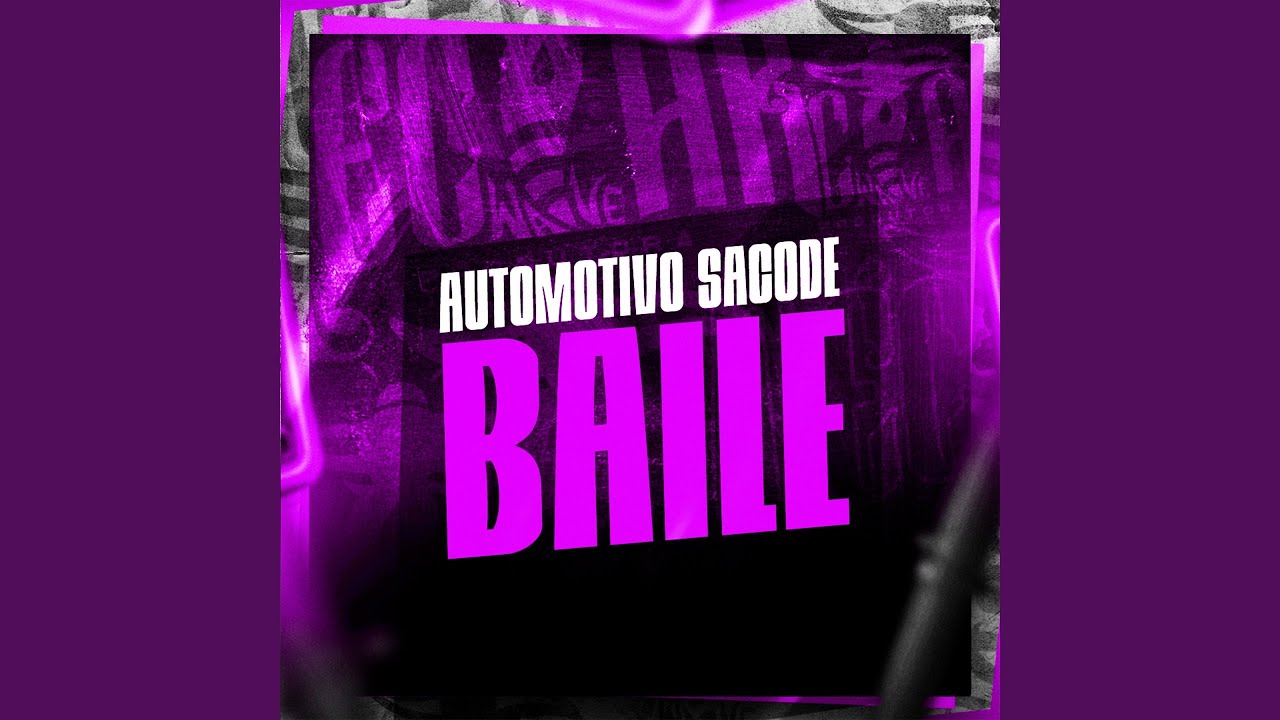 Automotivo Sacode Baile