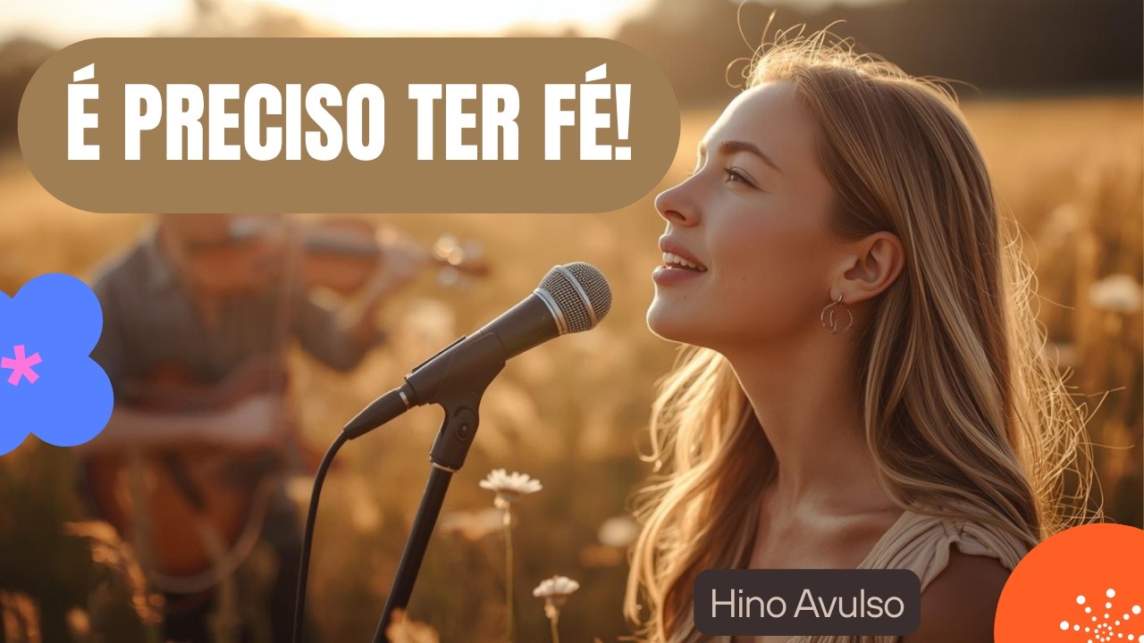 É preciso ter fé - Hino Avulso CCB (Acoustic Worship Version) 🎻✨