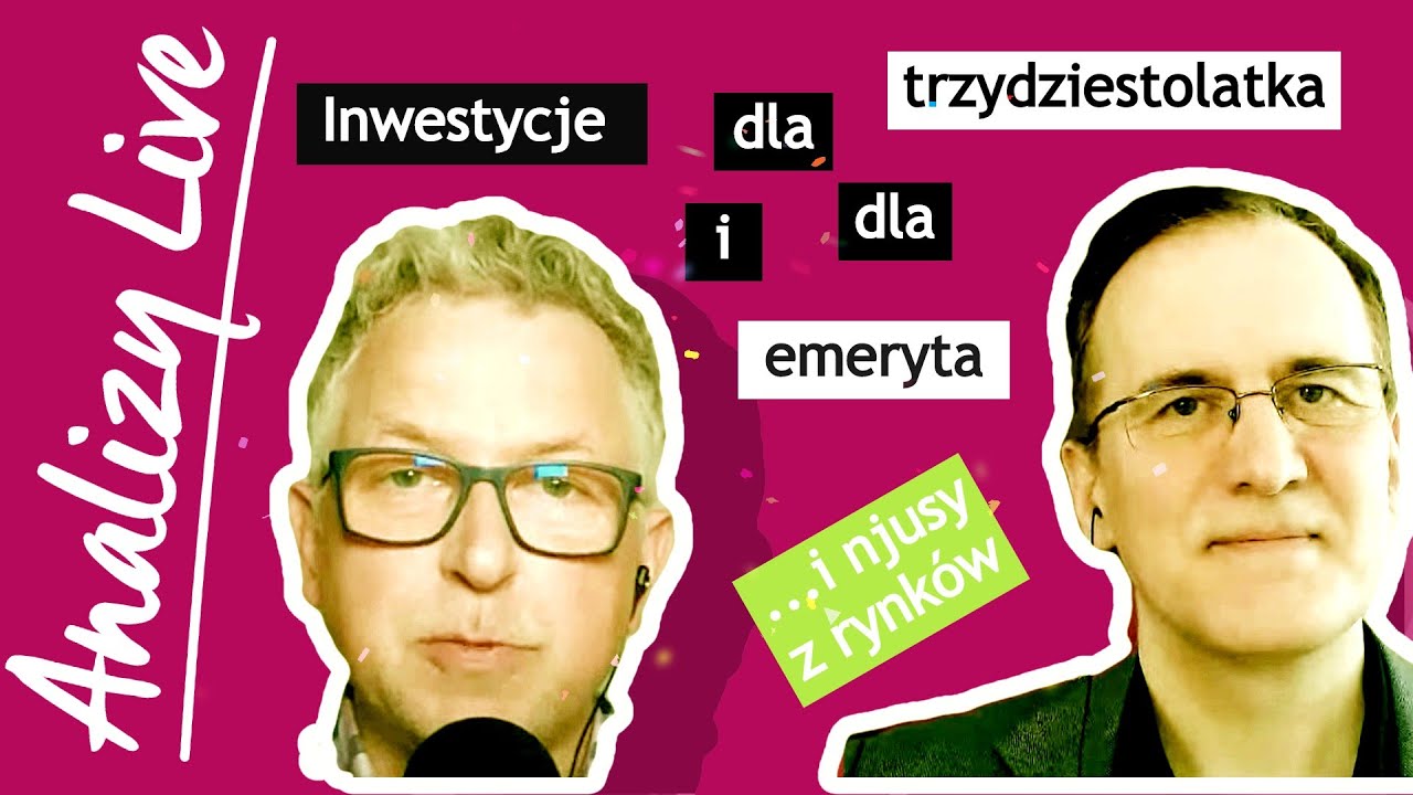 Jak ma inwestować emeryt, a jak trzydziestolatek?
