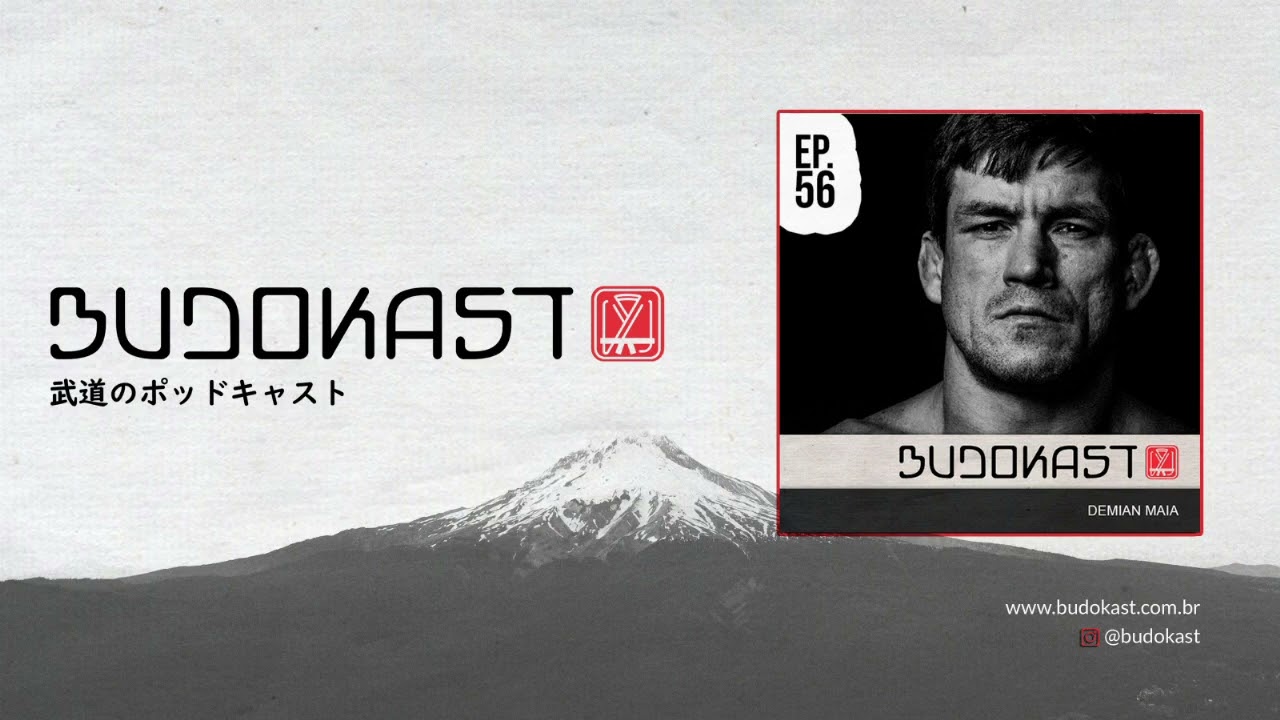 Budokast 56 - Demian Maia