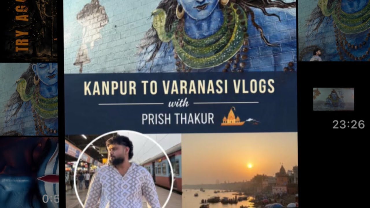 KANPUR TO VARANASI: A Journey to the Spiritual Heart of India 🕉️ | Varanasi Vlog