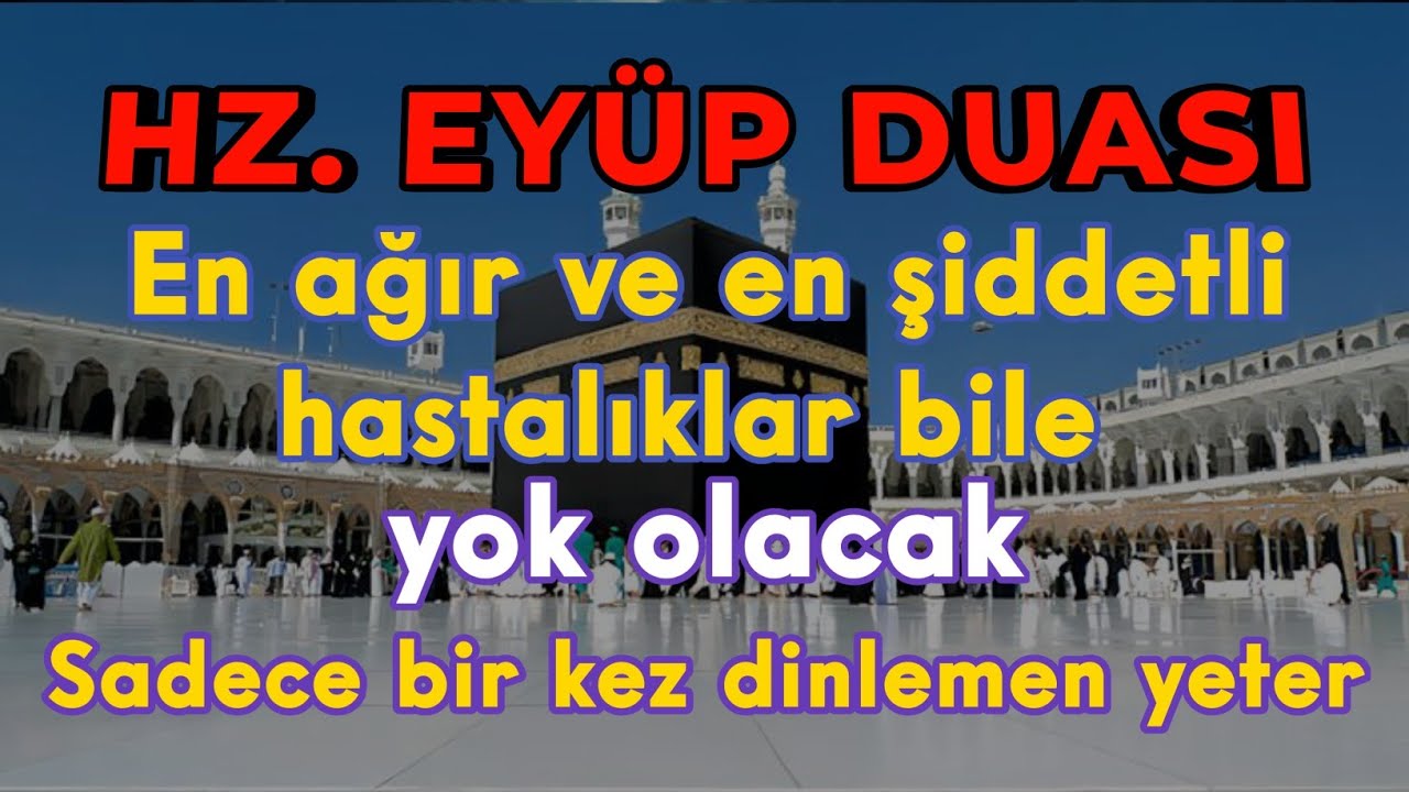 HZ. EYÜP DUASI | Sadece Bir Kez Dinlemen Yeter 
