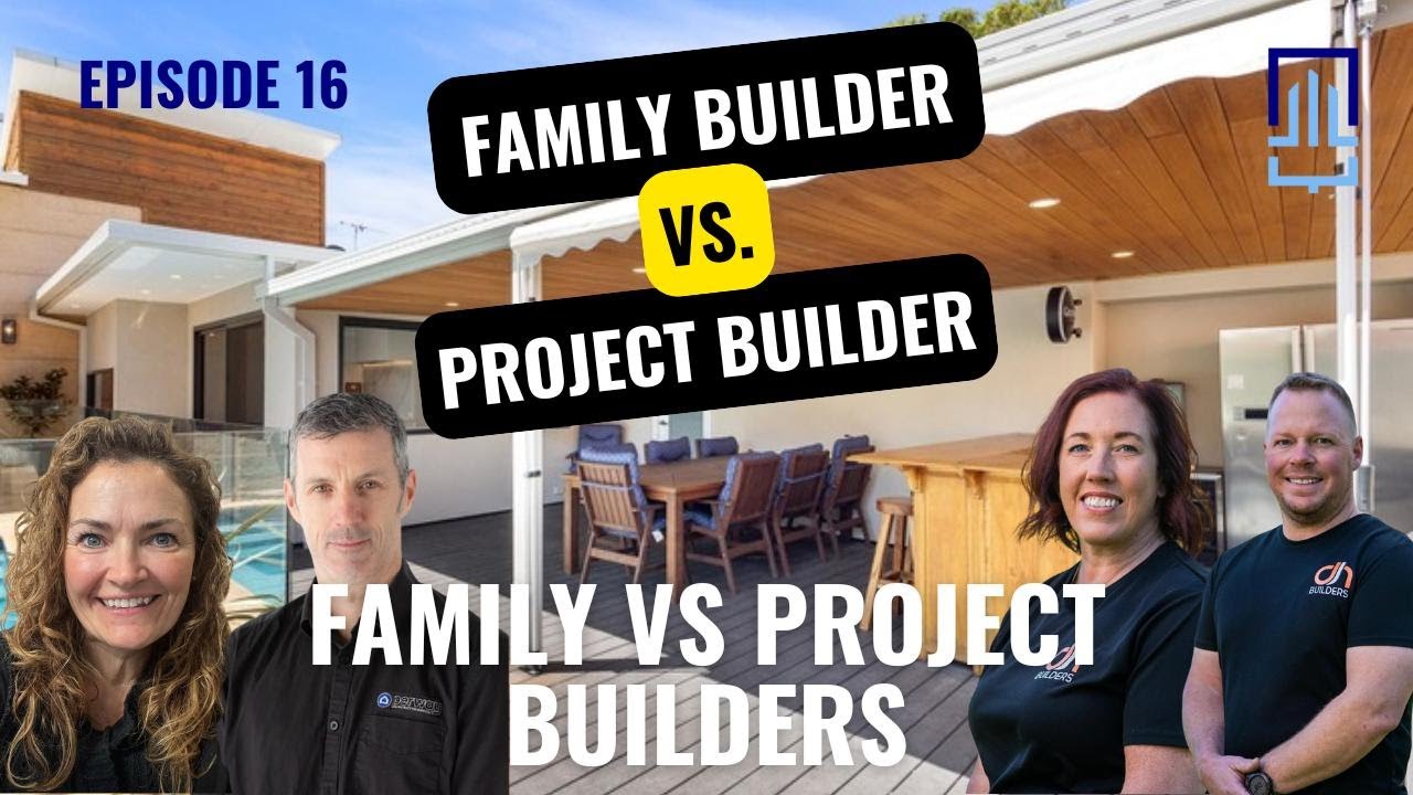 Ep 16. Family Builders vs Project Builders: What Clients Really Experience