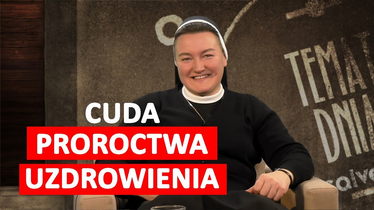 Kiedy Bóg uzdrawia. Proroctwa i cuda - s. Tomasza Potrzebowska