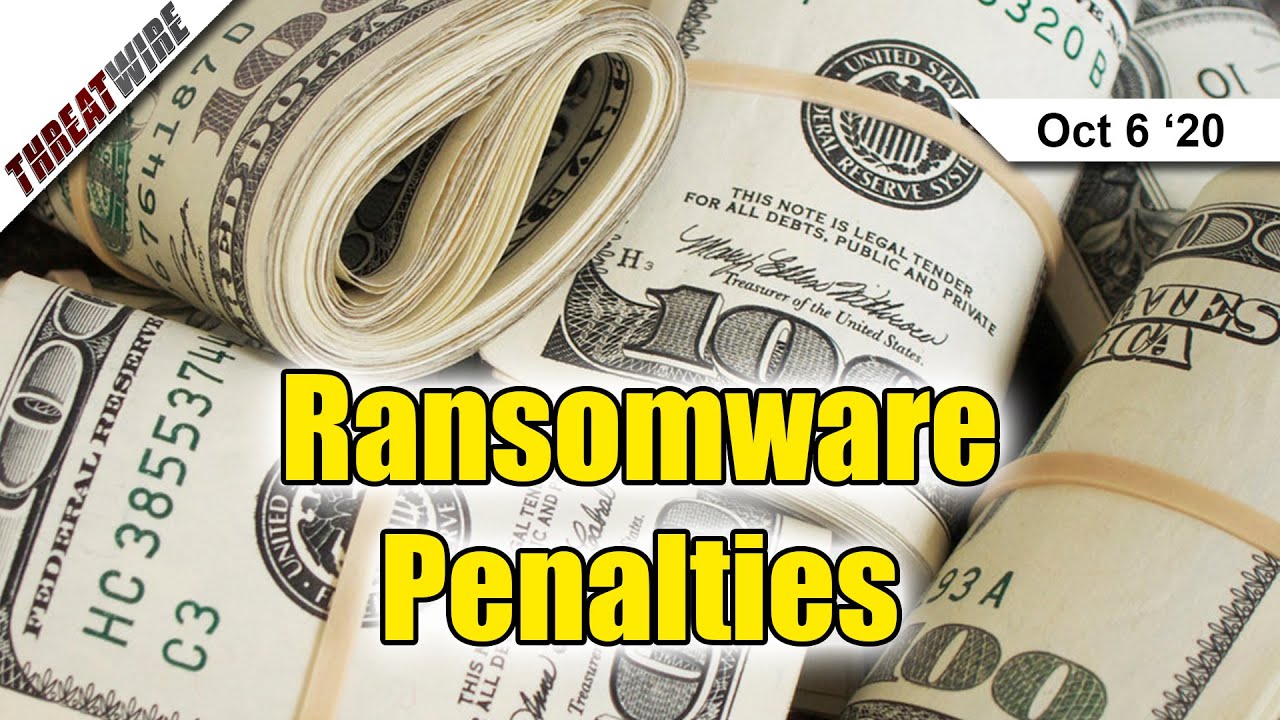 Pay a Ransom for Ransomware? Pay a Penalty Too.  - ThreatWire
