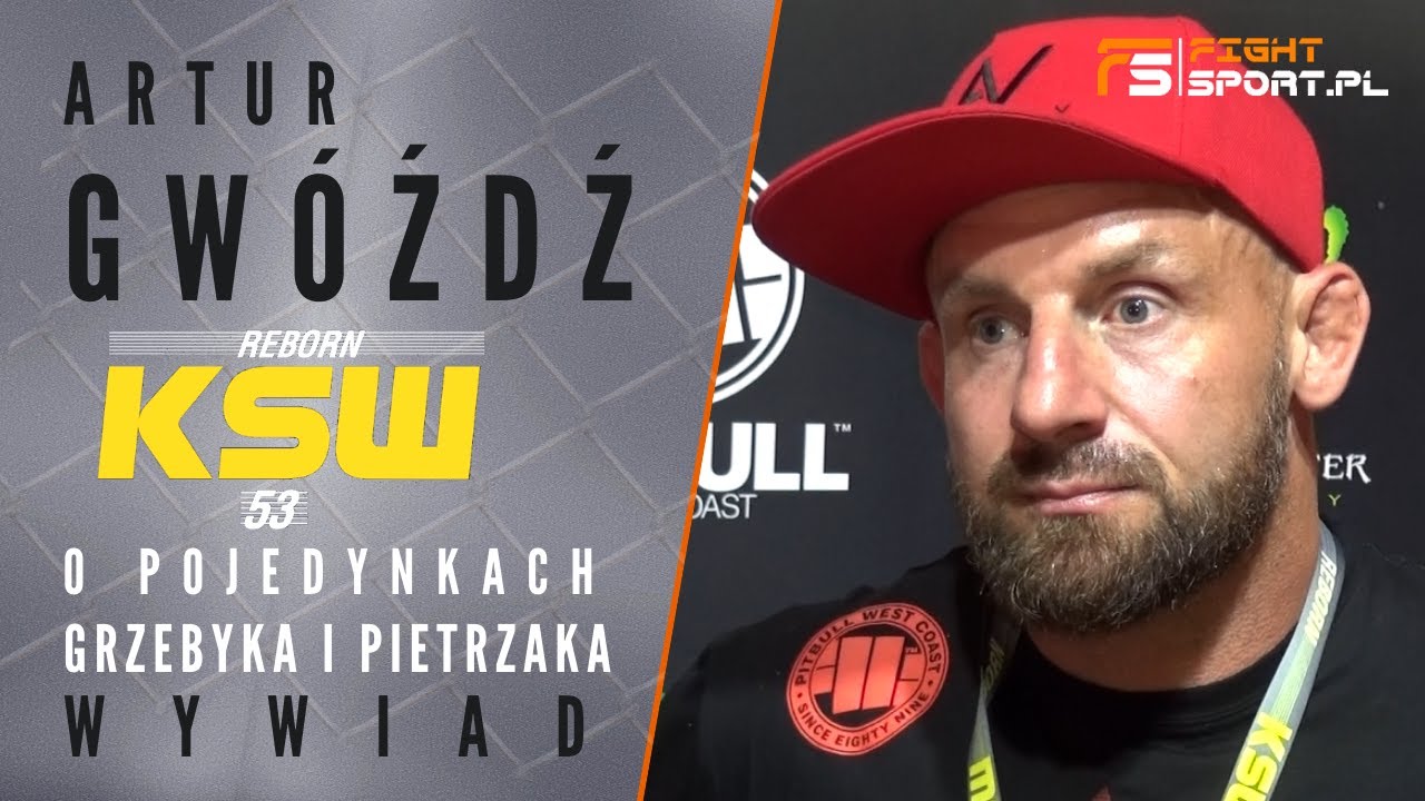 ARTUR GWÓŹDŹ chce walki Andrzej Grzebyk kontra Roberto Soldic po KSW 53